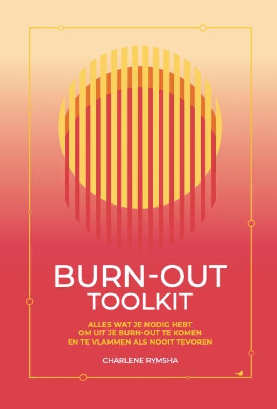 Burn-out toolkit 9789045326702 Charlene Rymsha, Boeken, Psychologie, Zo goed als nieuw, Verzenden