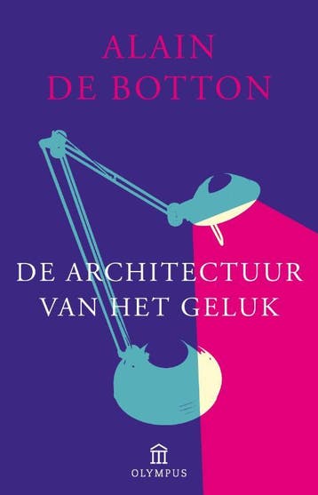 De architectuur van het geluk / Olympus Pockets / 1, Boeken, Verzenden, Gelezen, Alain de Botton