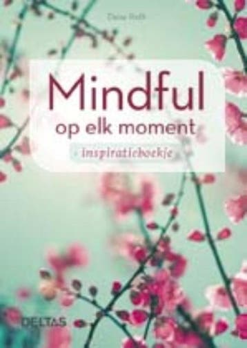 Mindful op elk moment 9789044744354 Daisy Roth, Verzenden, Zo goed als nieuw, Daisy Roth