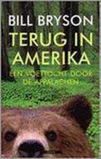 Terug in Amerika 9789045008080 Bill Bryson, Livres, Récits de voyage, Verzenden, Bill Bryson