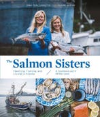The Salmon Sisters: Feasting, Fishing, and Living in Alaska:, Verzenden, Zo goed als nieuw, Emma Teal Laukitis