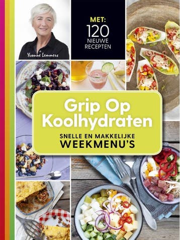 Grip Op Koolhydraten Snelle En Makkelijke WeekmenuS | Nieuw, Verzenden, Nieuw, Yvonne Lemmers