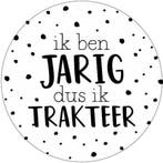 30x Sticker Ik Ben Jarig Dus Ik Trakteer - Zwart - Wit -, Verzenden