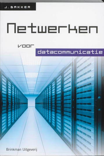 Netwerken voor datacommunicatie 9789057521775 John Bakker, Verzenden, John Bakker