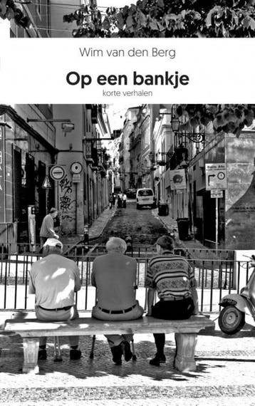 Op een bankje 9789402192247 Wim Van den Berg, Verzenden, Zo goed als nieuw, Wim Van den Berg