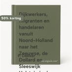 Dijkwerkers, migranten en handelaren vanuit Noord-Holland, Boeken, Verzenden, Gelezen, P. Dekker