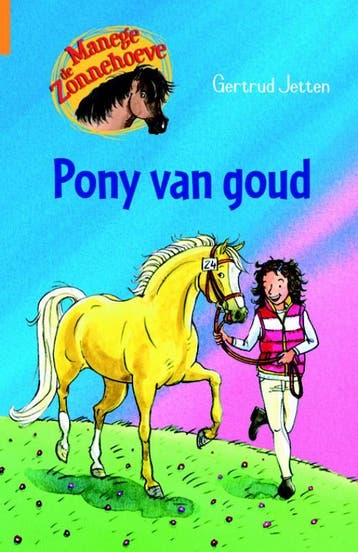 Pony van goud / Manege de Zonnehoeve 9789020662856, Verzenden, Gelezen, Gertrud Jetten