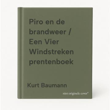 Piro en de brandweer / Een Vier Windstreken prentenboek, Verzenden, Kurt Baumann