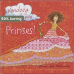 Vandaag ben ik een ... prinses! 9789026917035, Verzenden, Gelezen, Vivian den Hollander