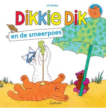 Dikkie Dik en de smeerpoes / Dikkie Dik 9789025754587, Verzenden, Jet Boeke