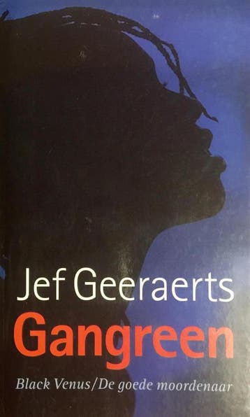 Gangreen 1 & 2 / Gangreen / 1-2 9789029060370 Jef Geeraerts, Boeken, Verzenden, Gelezen, Jef Geeraerts