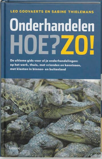 Onderhandelen. Hoe? Zo! 9789020962222 L. Goovaerts, Boeken, Verzenden, Gelezen, L. Goovaerts