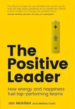 Positive Leader, The 9781292166155 Mühlfeit Jan, Verzenden, Zo goed als nieuw, Mühlfeit Jan