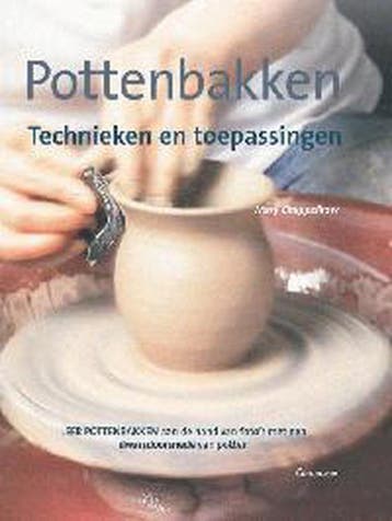 Pottenbakken technieken en toepassingen 9789021332512, Verzenden, M. Chappelhow