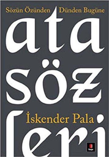 Sözün Özünden Dünden Bugüne Atasözleri 9786054322336, Verzenden, Gelezen, Iskender Pala