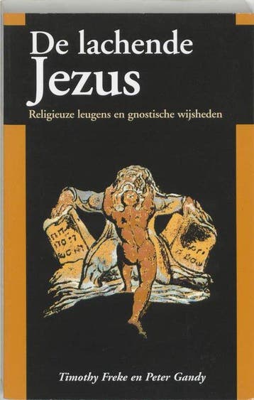 De lachende Jezus - Timothy Freke - 9789062719952 - Paperbac, Verzenden