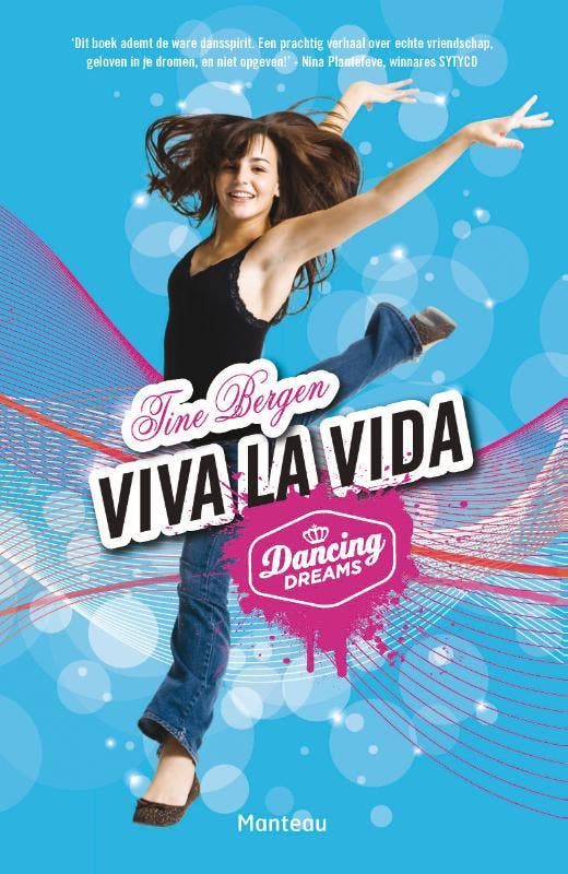 Viva la vida / Dancing dreams 9789002250231 Tine Bergen, Boeken, Kinderboeken | Jeugd | 10 tot 12 jaar, Gelezen, Verzenden