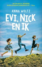 Evi, Nick en ik 9789045119724 Anna Woltz, Verzenden, Zo goed als nieuw, Anna Woltz