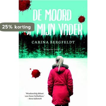 De moord op mijn vader 9789400503182 Carina Bergfeldt, Verzenden, Carina Bergfeldt