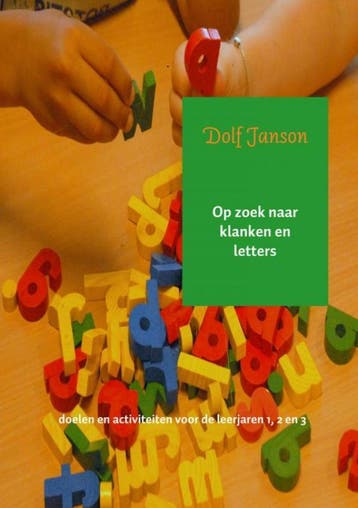 Op zoek naar klanken en letters / Doelen en activiteiten, Boeken, Verzenden, Zo goed als nieuw, Dolf Janson