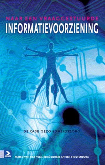 Naar een vraaggestuurde informatievoorziening 9789012582049, Verzenden, Zo goed als nieuw, Rene Slenders