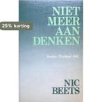 Niet meer aan denken 9789060451090 Nic Beets, Verzenden, Gelezen, Nic Beets