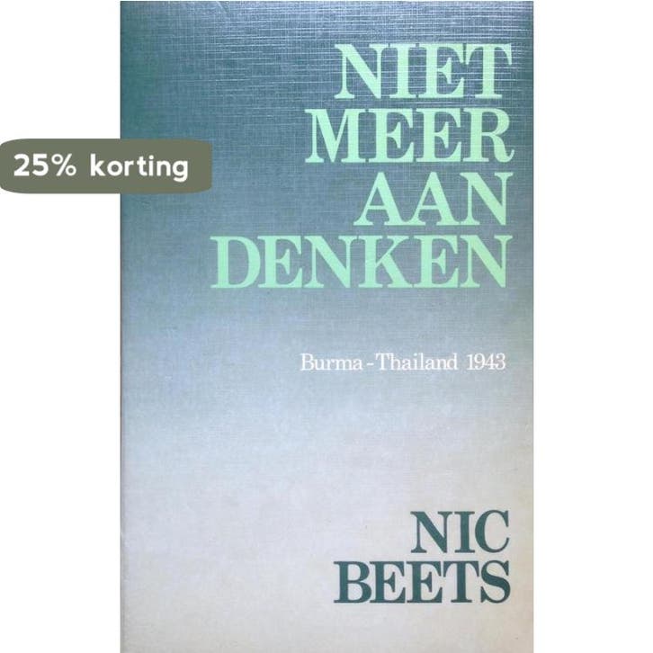 Niet meer aan denken 9789060451090 Nic Beets, Boeken, Overige Boeken, Gelezen, Verzenden