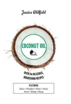 Coconut Oil 9781784880699 Jessica Oldfield, Verzenden, Jessica Oldfield