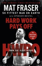 Hard Work Pays Off 9781529158502 Mat Fraser, Verzenden, Zo goed als nieuw, Mat Fraser