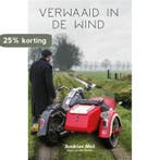 Verwaaid in de wind 9789493210615 Anya van der Gracht, Verzenden, Zo goed als nieuw, Anya van der Gracht