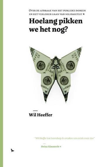 Hoelang pikken we het nog? 9789491736049 Wil Heeffer, Verzenden, Gelezen, Wil Heeffer