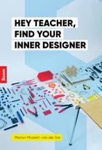 Hey teacher, find your inner designer 9789024408580, Verzenden, Manon Mostert-van der Sar