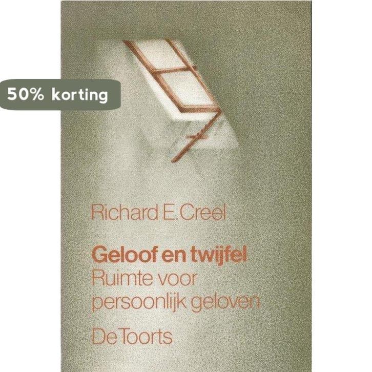 Geloof en twijfel 9789060202692 Creel, Boeken, Overige Boeken, Gelezen, Verzenden