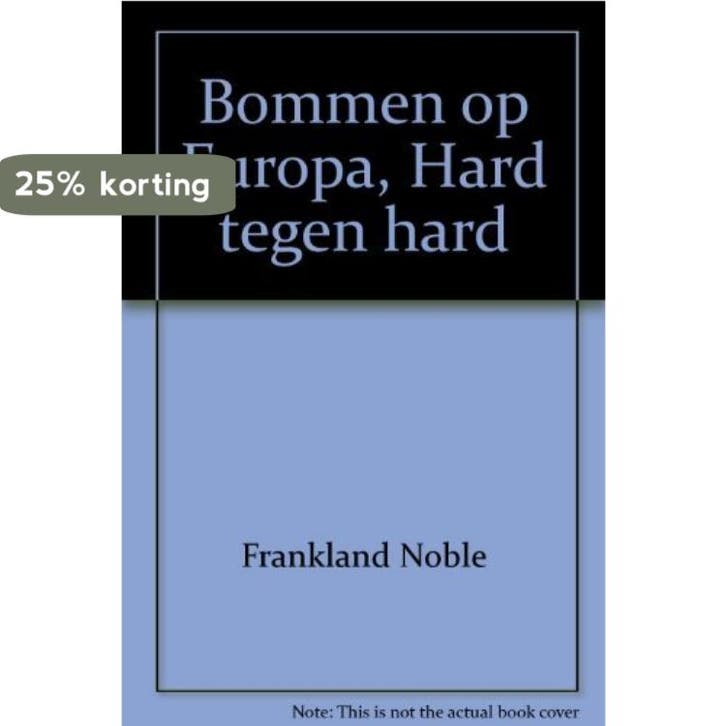 Bommen op Europa 9789002190612 Noble Frankland, Livres, Livres Autre, Envoi