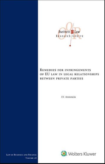 Remedies for infringements of EU Law legal relationships, Verzenden, Irene Vera Aronstein