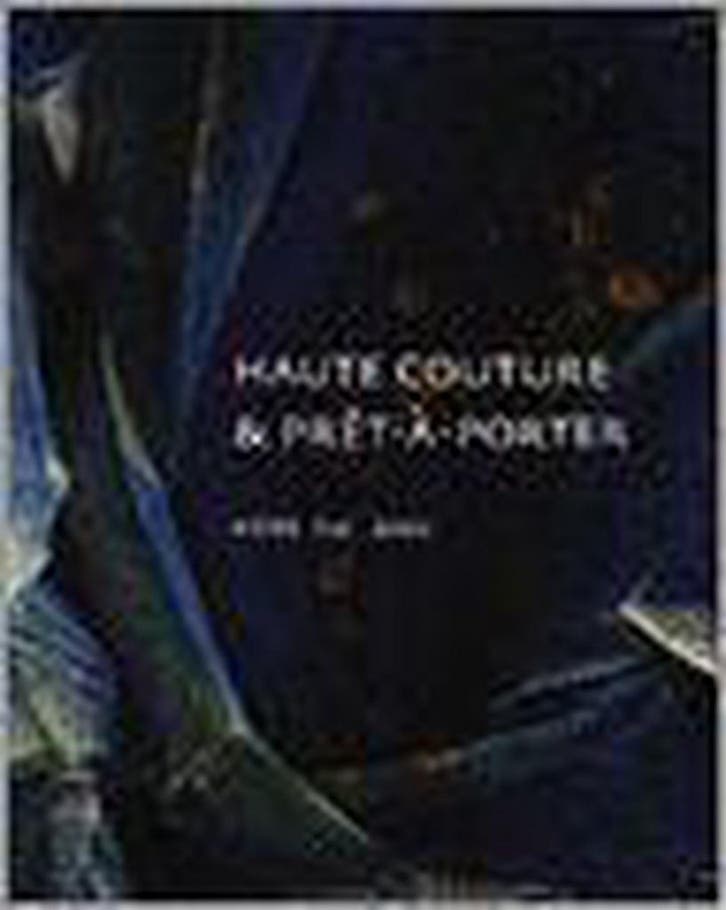 Haute Couture & pret-a-porter - mode 1750-2000 9789040092695, Boeken, Geschiedenis | Wereld, Zo goed als nieuw, Verzenden