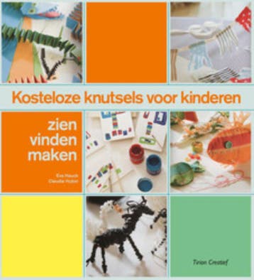 Kosteloze knutsels voor kinderen / Tirion creatief Eva Hauck, Verzenden, Zo goed als nieuw, Eva Hauck