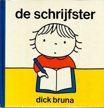 De schrijfster 9789070066864 Dick Bruna, Verzenden, Dick Bruna