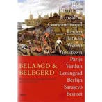 Belaagd en belegerd 9789460033537, Verzenden, Zo goed als nieuw