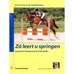 Zo leert u springen / Bosch en Keuning paardensport, Verzenden, Zo goed als nieuw, S. Strubel