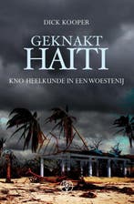 Geknakt Haïti 9789082350371 Dick Kooper, Verzenden, Dick Kooper