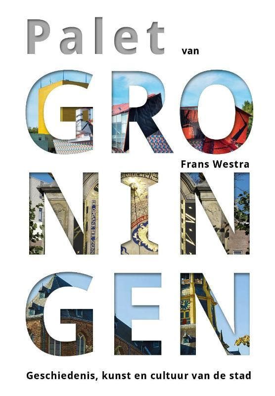 Palet van Groningen 9789054523291 Frans Westra, Livres, Histoire & Politique, Envoi