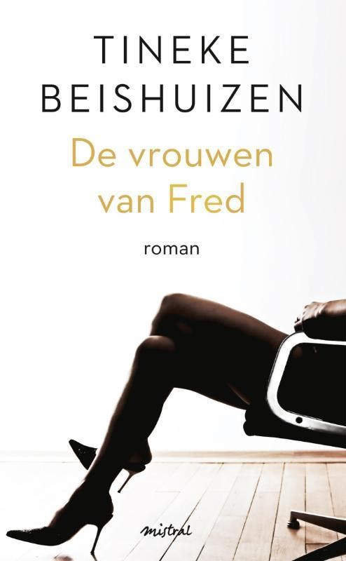 De vrouwen van Fred 9789048818426 Tineke Beishuizen, Boeken, Romans, Gelezen, Verzenden