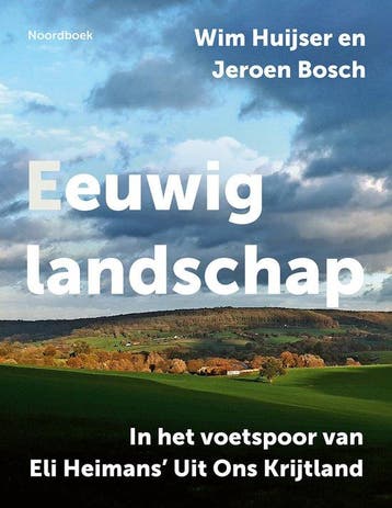 Eeuwig landschap 9789464712629 Wim Huijser, Verzenden, Wim Huijser