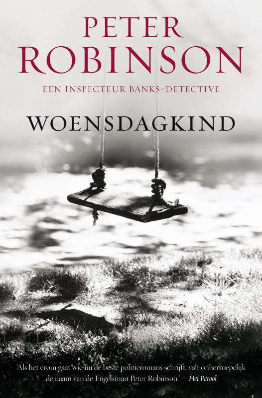 Woensdagkind / DCI Banks / 6 9789022996171 Peter Robinson, Livres, Thrillers, Envoi