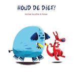 Houd de dief! 9789462021631 Michael Escoffier, Livres, Verzenden, Michael Escoffier