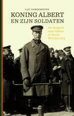 Koning Albert en zijn soldaten 9789022330777 Luc Vandeweyer, Verzenden, Luc Vandeweyer