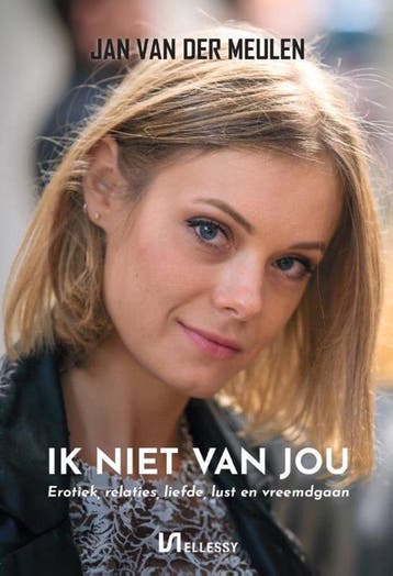 Ik niet van jou 9789464932164 Jan van der Meulen, Verzenden, Zo goed als nieuw, Jan van der Meulen