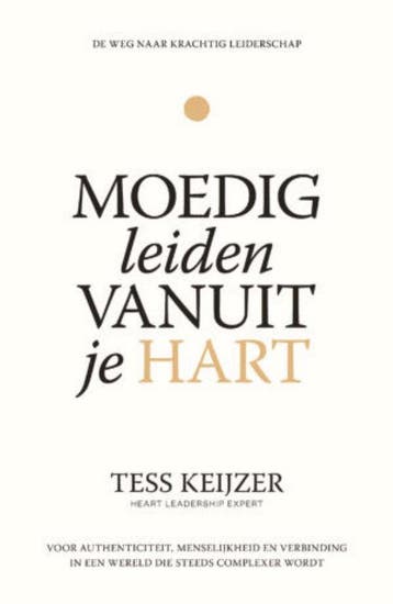 Moedig leiden vanuit je hart Tess Keijzer 9789490969479, Verzenden, Zo goed als nieuw, Tess Keijzer