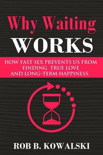 Why Waiting Works 9781684115938 Rob B Kowalski, Verzenden, Zo goed als nieuw, Rob B Kowalski